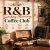 دانلود میکس R&B Sunday Morning Coffee Club